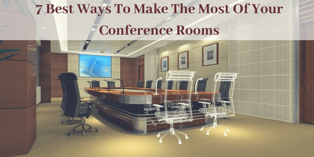 Ways to make the most of your Conference Rooms