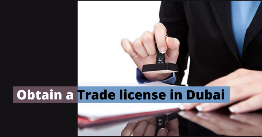 Obtain a Trade license in Dubai